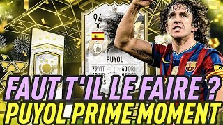 FIFA 22  SBC CARLES PUYOL ICON MOMENTS  FAUT IL LE FAIRE [upl. by Yonita]