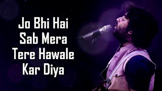 Tere Hawale LYRICS  Arijit Singh Shilpa Rao  Aamir Kareena  Pritam  Laal Singh Chaddha [upl. by Eseilanna704]