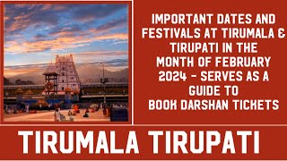 Tirumala Tirupati Important Dates and Festivals in the Month of February 2024 [upl. by Cosmo]