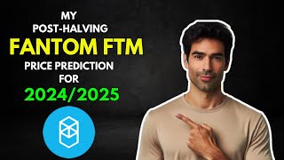 My FANTOM FTM PostHalving PRICE PREDICTION for 20242025 [upl. by Parlin150]