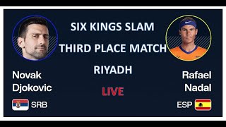 Novak Djokovic vs Rafael Nadal  Six Kings Slam Third place match  Riyadh  Live [upl. by Yruok]