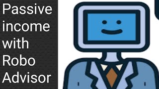 Passive income with Robo Advisor [upl. by Rider]