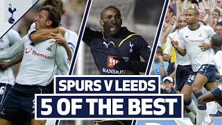 5 OF THE BEST  SPURS BEST HOME GOALS V LEEDS  Ft Defoe Taricco Kanoute amp Anderton [upl. by Kirre]