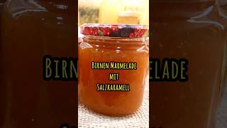 🍐 Birnenmarmelade mit Salzkaramell eine süßsalzige Leckerei ▪︎ Einfach schnell und lecker [upl. by Josephine]