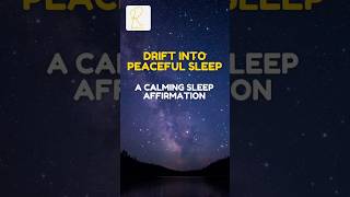 Relax Your Mind amp Drift into Deep Peaceful Sleep💤 A Calming Sleep Affirmation shorts radiance [upl. by Niledam]