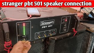 stranger pbt 501 speaker connection  stranger pbt 501 sound test  stranger pbt 501 audio booster [upl. by Enairda]