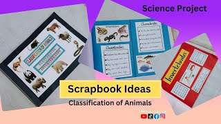 How to Make a Scrapbook for Classification of Animals  StepbyStep Guide [upl. by Assilen736]