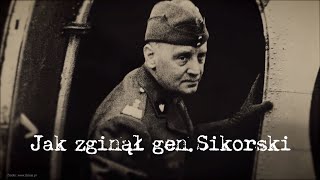 Jak zginął generał Sikorski [upl. by Yhtomot]