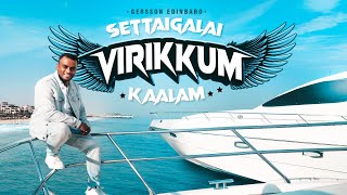 Settaigalai Virikkum Kaalam  Gersson Edinbaro  New Tamil Christian Song [upl. by Dorette]