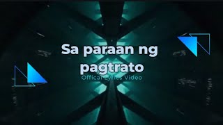 Sa paraan ng pagtrato Official Lyrics Video [upl. by Skipp247]