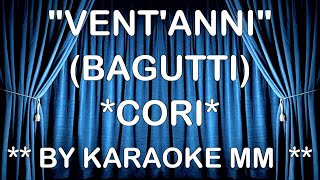 Orchestra Bagutti  Ventanni CORI KARAOKE MM [upl. by Curren]