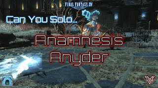 FFXIV  Can You Solo Anamnesis Anyder [upl. by Aehtorod]