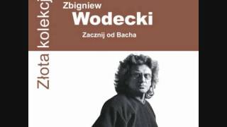 Zbigniew Wodecki Zacznij od Bacha [upl. by Elletse600]