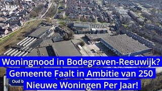 BR6 Actueel  Woningnood in BodegravenReeuwijk Gemeente faalt in ambitie [upl. by Egerton]