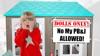 Dolls ONLY Playhouse Pillow Fort No My PB amp J ALLOWED [upl. by Buckden]