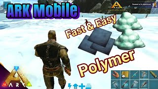 HOW TO GET POLYMER EASY amp FAST  ARK Survival Evolved Mobile AndroidiOS [upl. by Bluefarb181]