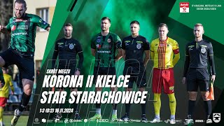 Korona II Kielce  Star Starachowice 13 02 16112024 [upl. by Dillie247]