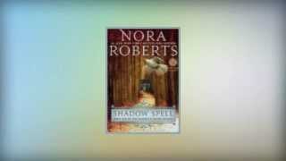 Nora Roberts Shadow Spell Book Two of The Cousins ODwyer Trilogy [upl. by Harts]