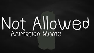 Not AllowedRandom OCAnimation Meme [upl. by Sineray111]