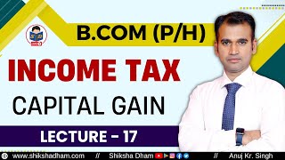 income tax class for bcom  capital gain  part 17  bcom income taxevision and practice question [upl. by Dlarrej]