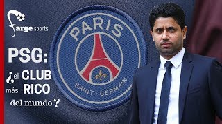 ¿Quién es el DUEÑO del PSG y porqué dicen que es el CLUB de fútbol MÁS RICO del MUNDO Farge Sports [upl. by Uol]