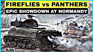 Sherman Fireflies vs SS Panthers An Epic Tank Battle at Normandy June 1944 [upl. by Adelind634]