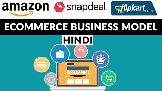 Ecommerce Business Model  Everything You Need To Know  Startup Series  Hindi [upl. by Mavra]