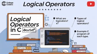 Logical Operators in C  Full C Language Course in Telugu  College Coders [upl. by Oned118]