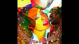 Valentines Reggae Love Part 2 Feat Busy Signal Buju Romain Virgo Jah Cure Alaine Feb 2019 [upl. by Nnylanna]