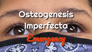 Osteogenesis Imperfecta Emergency [upl. by Ymia]