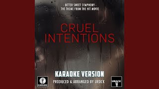 Bitter Sweet Symphony From quotCruel Intentionsquot Karaoke Version [upl. by Aiuoqes467]