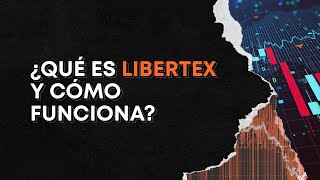 ¿QUÉ ES LIBERTEX Y CÓMO FUNCIONA [upl. by Rankin293]