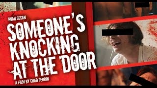 Someones Knocking At The Door 2009 Movie Review [upl. by Aivull]