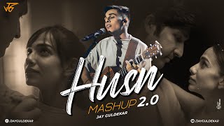 HUSN Mashup 20  Jay Guldekar  Anuv Jain  Aise Kyun  Choo Lo [upl. by Eceirtal]