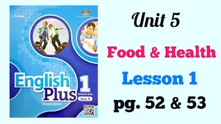 YEAR 5 ENGLISH PLUS 1 UNIT 5  FOOD AND HEALTH  LESSON 1  PAGE 52 amp 53 [upl. by Nirrat]