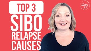 Top 3 reasons people relapse with SIBO [upl. by Tortosa434]