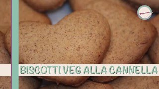 BISCOTTI VEGANI ALLA CANNELLA [upl. by Queston]