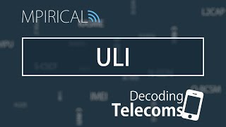 ULI  Decoding Telecoms [upl. by Ly883]