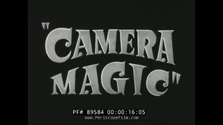 1940s SPECIAL EFFECTS PHOTOGRAPHY amp ILLUSIONS FILM quot CAMERA MAGIC quot OPTICAL PRINTER 89584 [upl. by Yengac]