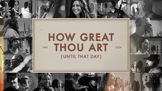 How Great Thou Art Until That Day  Matt Redman Chris Tomlin Hillary Scott TAYA amp Friends [upl. by Hanala]