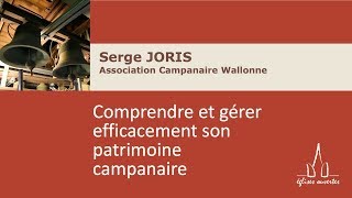 Comprendre et gérer efficacement son patrimoine campanaire [upl. by Leaffar695]