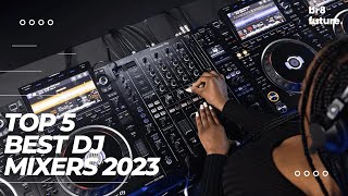 Best DJ Mixers 2023 🎛️🎧 2023 Buying Guide [upl. by Nilre232]