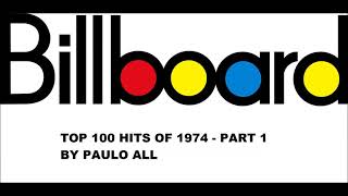 BILLBOARD  TOP 100 HITS OF 1974  PART 14 [upl. by Kilbride829]