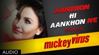 Aankhon Hi Aankhon Ne Song By Palak Muchhal  Mickey Virus  Manish Paul [upl. by Aiem]