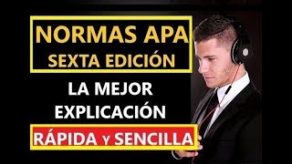 LA MEJOR EXPLICACIÓN DE USO DE NORMAS APA SEXTA EDICIÓN 6ta [upl. by Skippy]