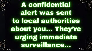 🚨 A Confidential Alert Was Sent to Local Authorities About You The Content Is Terrifying 📝👮 [upl. by Euqinay]