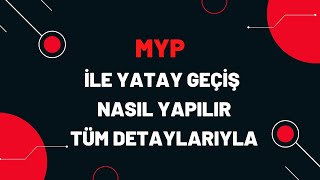 MYP İLE YATAY GEÇİŞ NASIL YAPILIR2022 GÜZ DÖNEMİ [upl. by Ginny]