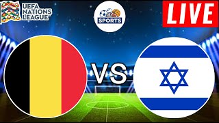 Belgium vs Israel Live Score  UEFA Nations League Qualification 2025  Full Match Streaming [upl. by Thanos]