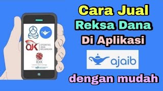 CARA JUAL REKSADANA DI APLIKASI AJAIB DENGAN MUDAH  INVESTASI REKSADANA DI APLIKASI AJAIB [upl. by Aniretak]