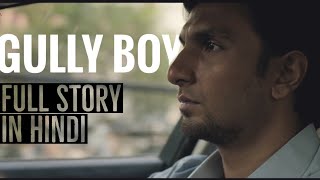 GULLY BOY 2018 MOVIE FULL STORY IN HINDI  ESVSHOTS [upl. by Doty164]